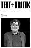 Adolf Endler (TEXT+KRITIK) - Herausgeber: Claudia Stockinger, Steffen Martus, Gerrit-Jan Berendse Series Editor: Meike Feßmann, Axel Ruckaberle, Michael Scheffel, Peer Trilcke 