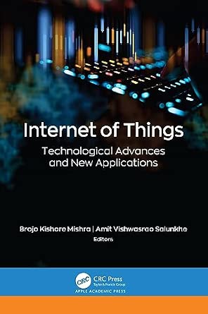 Internet of Things: Technological Advances and New Applications Internet of Things: Technological Advances and New Applications book cover