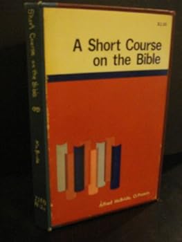 Hardcover A short course on the Bible Book