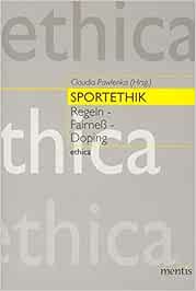 Sportethik. Regeln Fairneß Doping Pawlenka, Claudia Amazon.de