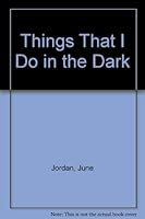 Things that I do in the dark: Selected poetry 0807032352 Book Cover