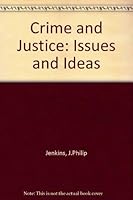 Crime & Justice (Contemporary Issues in Crime and Justice Series) 0534031811 Book Cover
