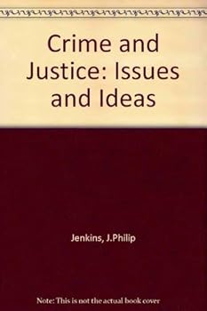 Paperback Crime and justice: Issues and ideas (Contemporary issues in crime and justice series) Book