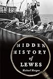 Hidden History of Lewes