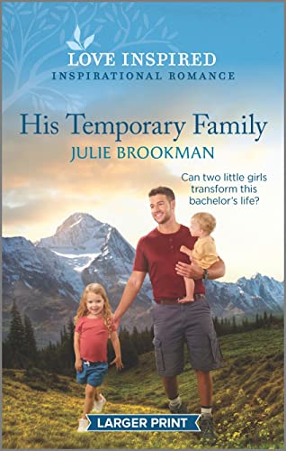 Image of His Temporary Family: An Uplifting Inspirational Romance (Love Inspired)