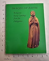 Images of faith: Religious ivory carvings from the Philippines 1877921033 Book Cover