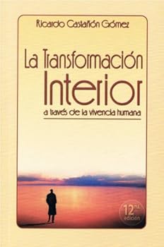 Paperback La Transformacion Interior a traves de la vivencia humana (Spanish Edition) [Spanish] Book