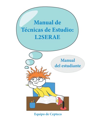 Manual de Técnicas de Estudio: L2SERAE: Manual del estudiante: 1