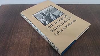 Hardcover The Tigers of Baluchistan Book