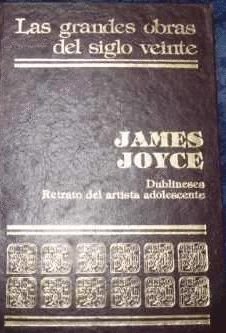 Dublineses/ Retrato del artista adolescente [Spanish] 9683400655 Book Cover