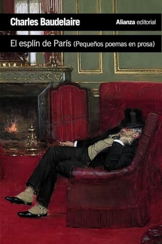 El splin de Paris / The Paris splin: Pequenos Poemas En Prosa / Small Poems in Prose