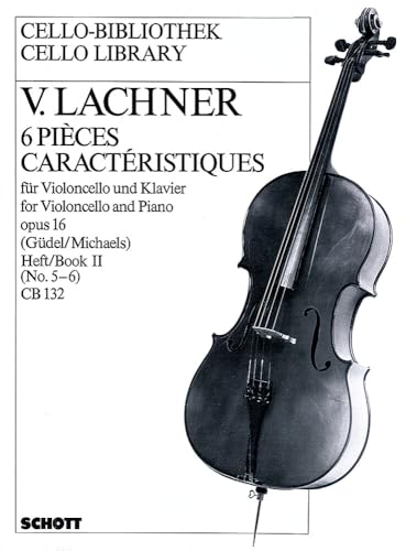 livre 6 Pièces caractéristiques: No. 5-6. op. 16. cello and piano.