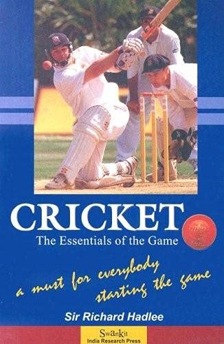 Cricket: The Essentials Of The Game