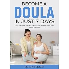 Become a Doula in just 7 days Audiolibro Por Emilia Fensby arte de portada