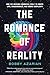 Produktbild The Romance of Reality: How the Universe Organizes Itself to Create Life, Consciousness, and Cosmic Complexity