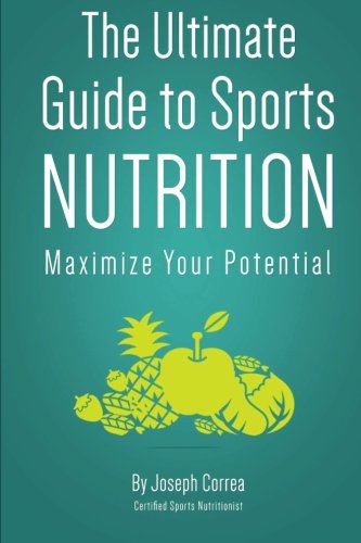 The Ultimate Guide to Sports Nutrition: Maximize Your Potential
