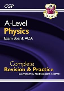 A-Level Physics: AQA Year 1 & 2 Complete Revision & Practice: perfect for catch-up and the 2022 and 2023 exams (CGP A-Level Physics)
