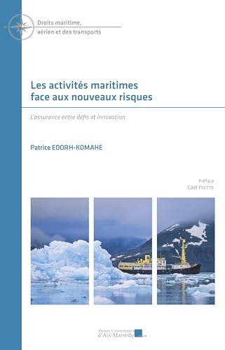 livre Les activités maritimes face aux nouveaux risques: L’assurance entre défis et innovation