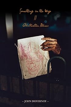 Paperback Something in the Way // Obstruction Blues Book