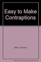 Easy to Make Contraptions 0817859381 Book Cover