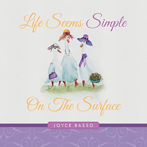 Life Seems Simple: On The Surface