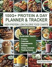 Infos Insights Audiobook 100G+ PROTEIN A DAY PLANNER AND TRACKER - 6 MONTH EDITION: HIGH-PROTEIN LOW CALORIE FOOD CHARTS 2026