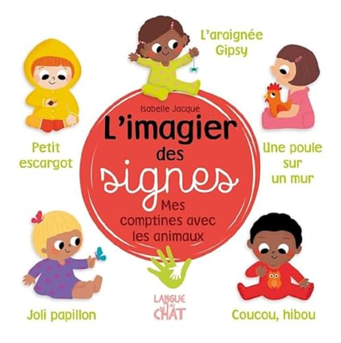 L'imagier des signes - Mes comptines avec les animaux - Livre d'éveil - Dès 6 mois