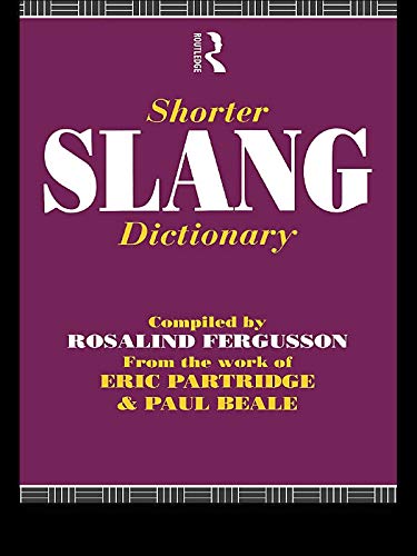 Shorter Slang Dictionary      1st Edition, Kindle Edition