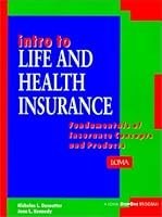 Intro to Life and Health Insurance: Fundamentals of Insurance Concepts and Products 1579740006 Book Cover