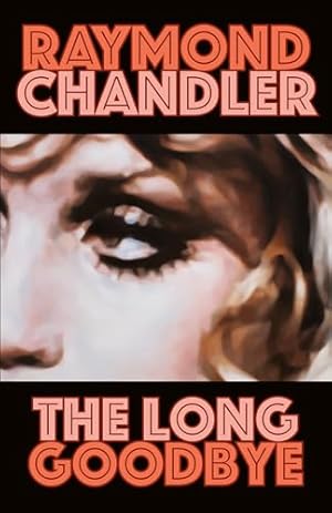 Book cover The Long Goodbye (A Philip Marlowe Novel)