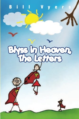 Blyss in Heaven, The Letters
