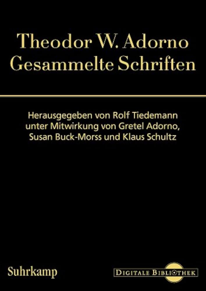 Theodor W. Adorno, gesammelte Schriften : Rolf Tiedemann