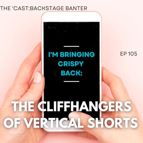 『I'm Bringing Crispy Back: The Cliffhangers of Vertical Shorts』のカバーアート