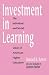 Investment in Learning: The Individual and Social Value of American Higher Education (U.S.-Third World Policy Perspectives)