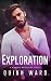 Exploration: A Roommates to Lovers Romance (Kinky in the City Book 1)