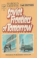 Soviet Frontiers of Tomorrow 0828523029 Book Cover