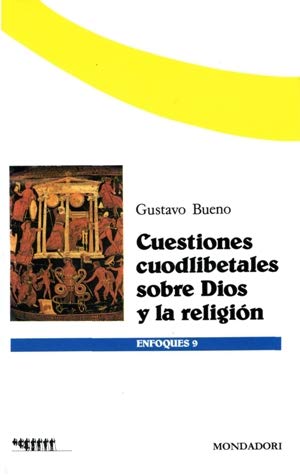 Cuestiones cuodlibetales sobre dios y la religion