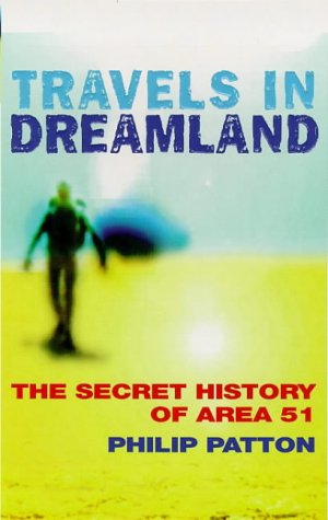 Travels in Dreamland: The Secret History of Area 51