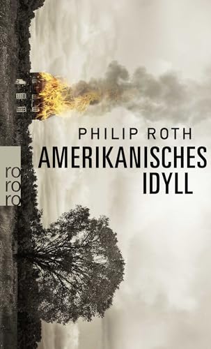 Amerikanisches Idyll: Ausgezeichnet mit dem Pulitzer Prize 1998 (Die amerikanische Trilogie, Band 1)