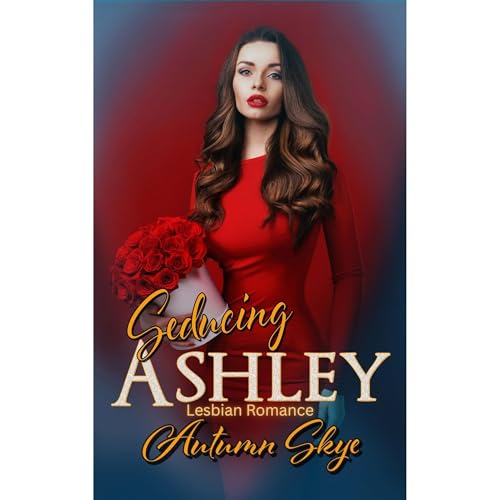 Seducing Ashley Audiolibro Por Autumn Skye arte de portada