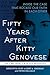 Fifty Years After Kitty Genovese: Inside the Case That Rocked Our Faith in Each Other