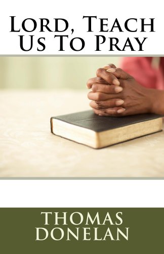 Lord, Teach Us To Pray (English Edition)