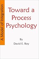 Toward a Process Psychology 1929673019 Book Cover