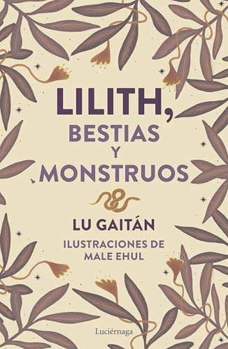 Lilith, Bestias y monstruos (ENIGMAS Y CONSPIRACIONES)