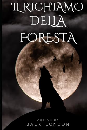 Il richiamo della foresta (Italian Edition)