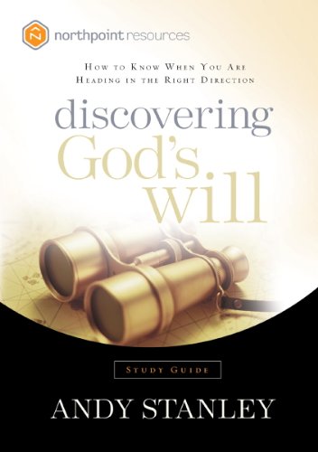 Discovering God's Will Study Guide: How to Know When You
