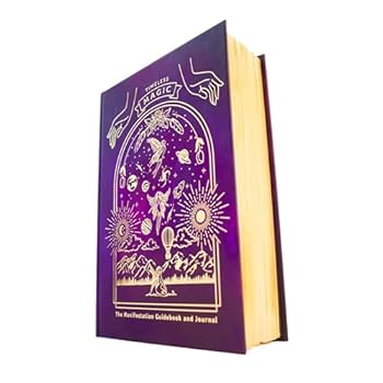 Hardcover Timeless Magic: The Manifestation Journal and Guidebook Book