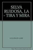 SELVA RUIDOSA, LA - TIRA Y MIRA 9875792888 Book Cover