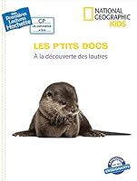 Les p'tits docs - National Geographic Kids - À la découverte des loutres 2017135429 Book Cover
