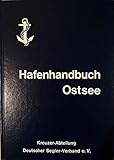  Hafenhandbuch Ostsee. Skagerrak mit Oslofjord, Kattegat mit Limfjord, Belte und Sund, westliche Ostsee, mittlere Ostsee mit Bornholm, schwedische Ostküste mit Gotland, Alandinseln sowie die finnischen Häfen Turku, Hanko und Helsinki